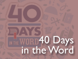 40 Days in the Word