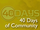 40 Days of Community